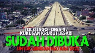 SUDAH DIBUKA ‼️ Uji Coba Untuk Liburan NATARU 2022 | Tol CIJAGO DESARI seksi KUKUSAN KRUKUT 👍👍👍