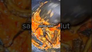 Sambel Welut Enak #sambal #sambalbelutkemangi #sambalbelutgoreng #sambelwelutmojolaban #food  #fypシ゚