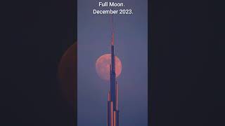 Full Moon. Skyscraper Burj- Khalifa. Dubai. UAE. #nature # fullmoon