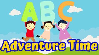 Adventure Time | ABC Alphabet Song | Learn ABC Alphabet | Education ABC Nursery