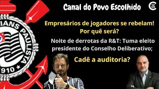 Empresários de jogadores se rebelam; Tuma eleito presidente do Conselho; Cadê a auditoria?