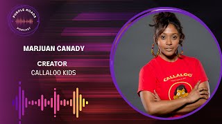 Purple Roads | Marjuan Canady | Creator | Callaloo Kids