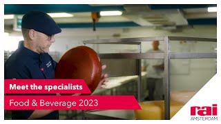 Meet the specialists | Food & Beverage 2023 | RAI Amsterdam