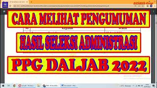 Pengumuman Hasil Seleksi Administrasi PPG Daljab 2022