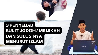 Tips Jodoh Terbaik: 3 Sebab Sulit Jodoh Yang Harus Diperbaiki | Ustadz Faris Amalul Hidayat