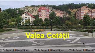 🔴 LIVE din Brașov 🇷🇴 Valea Cetății 🚶2 August 2023