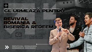 CE URMEAZĂ PENTRU REVIVAL ROMANIA ȘI BISERICA REDEEM?