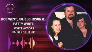 Purple Roads | Bob West, Julie Johnson & Patty Wirtz | Voice Actors | Barney & Friends