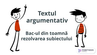 Textul argumentativ. Bac-ul din toamna 2021 - rezolvarea subiectului. Bac Romana