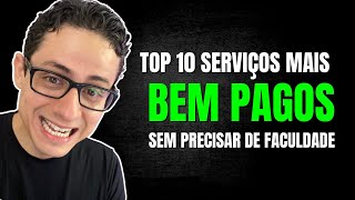 10 SERVIÇOS MAIS BEM PAGOS PARA 2022 (SEM FACULDADE)