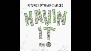 Future x Zaytoven x Maceo - Havin It