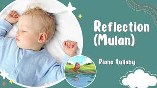 Mulan - Reflection - Disney Lullaby Version for Babies and Children