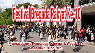 Festival Bregada Rakyat Ke-10 Mangayubagya Penetapan Gubernur & Wagub DIY Masa Bakti 2022-2027