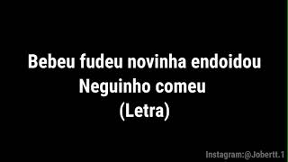 MC Luiggi e MC Kitinho - Bebeu fudeu novinha endoidou neguinho Comeu (Letra)TIKTOK -DJ GUSTAVO DA VS