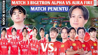 [ FULL MATCH ] BIGETRON ALPHA VS AURA FIRE MATCH 3 | MPL ID S13 - WEEK 3 DAY 2 #weownthis