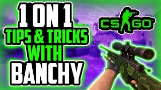 1 ON 1 TIPS & TRICKS WITH BanCHy - de_dust2 (PART 1)