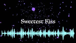 Sweetest kiss (original)