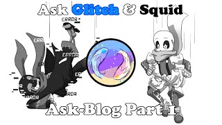 Ask Glitch & Squid | Ask-Blog (Part 1)