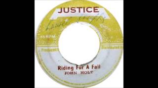 ReGGae Music 766 - John Holt - Riding For A Fall [Justice]