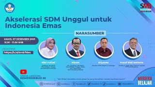 SMB: Akselerasi SDM Unggul untuk Indonesia Emas