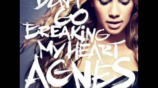 Agnes   Don't Go Breaking My Heart RemiX