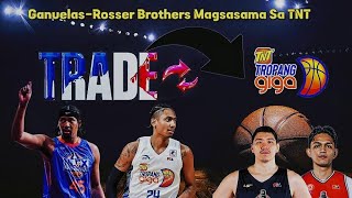 PBA updates Ganuelas-Rosser Brothers Magkasama na sa TNT | Blackwater Papalag sa Philippine Cup