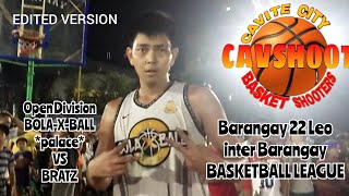 BOLA-X-BALL vs BRATZ BARANGAY 22 LEO BASKETBALL LEAGUE