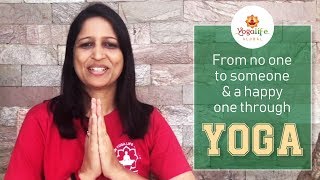 Inspirational Video - From no one to a happy one through Yoga! Meenal Choudhary Yoga Master Indore