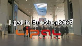 Thank you for visiting us at Euroshop 2023-Lipal retail lighting