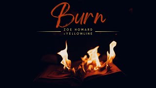 Zoe Howard - Burn (official music video) - Yellow Line EP