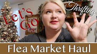 Let's Go Thrifting | Flea Market Haul | Shop With Me