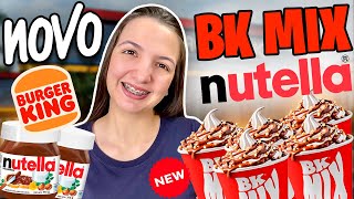 NOVO BK MIX DE NUTELLA DO BURGER KING