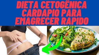 Dieta cetogenica cardapio para emagreçer