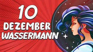 GUTE NACHRICHTEN KOMMEN AUF DICH ZU 💖 WASSERMANN ♒ HEUTE, 10. Dezember 2024