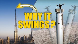 Why Top of Burj Khalifah Swings ? | Engineering Secrets of Burj Khalifah