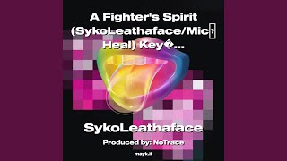 A Fighters (SykoLeathaface/MicHeal) KeySuccess 2023 Beat Composed by NoTrace 2023