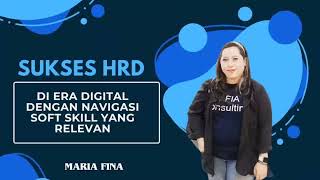 Sukses HRD di Era Digital dengan Soft Skill yang Relevan #softskills #hrd #humancapital #tipskerja