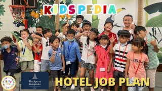 KIDSPEDIA - HOTEL JOB PLAN