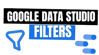 Google Data Studio Filters | How to use filters and controls