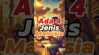 ada 4 jenis manusia