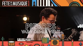 Pierres — Vas-y dis-lui vieux I Fête de la Musique d'Arlon