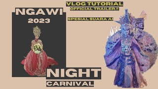 Spesial Ngawi Night Carnival 2023 || Official Trailer Vlog Tutorial Youtube Bertema Carnival