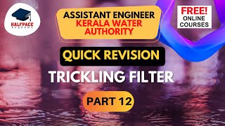 REVISION SERIES -WWE PART 12 | TRICKLING FILTERS ||GATE| ESE |SSC JE  FREE KWA AE COURSES!