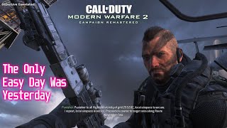 The Only Easy Day Was Yesterday | Call Of Duty Modern Warfare 2 Campaign Remastered