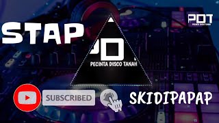 AUTO GOYANG, DJ TERBARU - STAP SKIDIPAPAP 2020 REMIX !!!