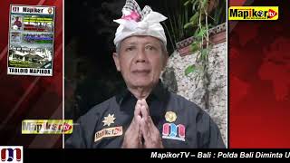 MapikorTV – Bali : Polda Bali Diminta Untuk Menindaklanjuti Laporan Pembina Media Mapikor Bali