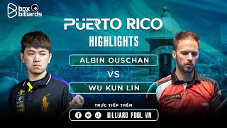 HIGHLIGHTS | TỨ KẾT| ALBIN OUSCHAN VS WU KUN LIN| PUERTO RICO OPEN 2024