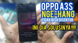 Cara Mengatasi Hp OPPO A3S Tiba tiba hang,tidak bisa disentuh || OPPO A3S Tidak bisa disentuh