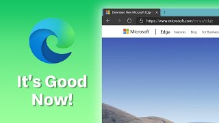 Microsoft Edge Chromium Review | Microsoft Edge is actually good