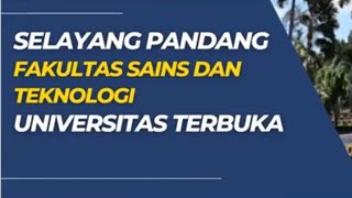 SELAYANG PANDANG - FST UT #fakultassainsdanteknologi #universitasterbuka